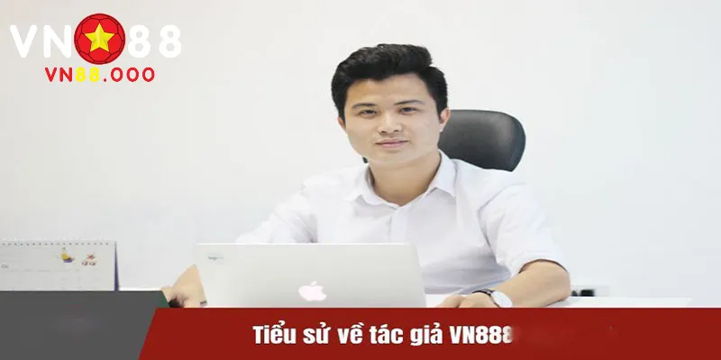 Thông tin về tác giả VN88 - CEO Hoàng Long